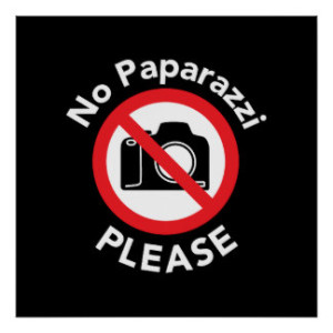 no_paparazzi_please_no_photography_poster-rf1c05efe0ab342d2a09438e7cea62446_w2q_8byvr_324